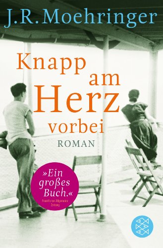  - Knapp am Herz vorbei: Roman