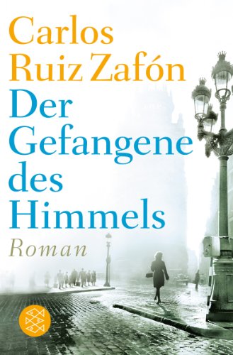  - Der Gefangene des Himmels: Roman