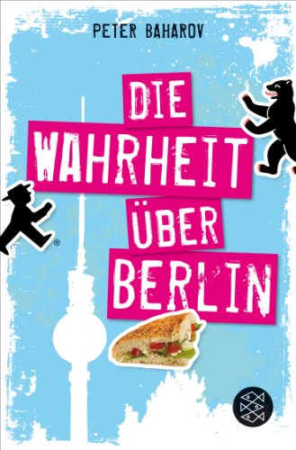 Baharov, Peter - Die Wahrheit über Berlin