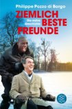  - Einfach Freunde: Die wahre Geschichte des Pflegers Driss aus »Ziemlich beste Freunde«