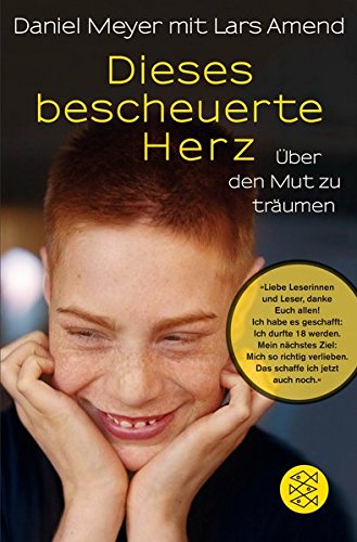 Meyer, Daniel - Dieses bescheuerte Herz: Über den Mut zu träumen