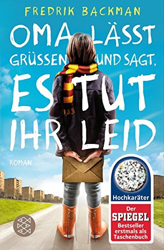  - Oma lässt grüßen und sagt, es tut ihr leid: Roman (Hochkaräter)