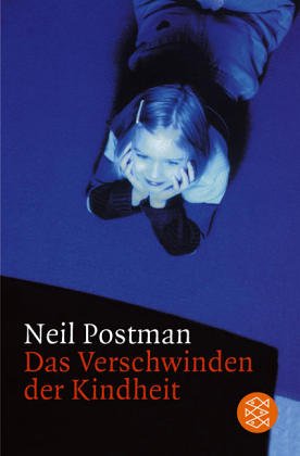 - Das Verschwinden der Kindheit