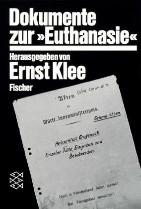  - Dokumente zur » Euthanasie « im NS-Staat