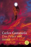  - Die Kraft der Stille: Neue Lehren des Don Juan