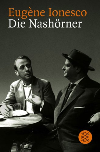 - Die Nashörner. Schauspiel in drei Akten.