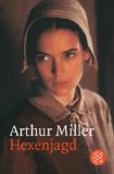  - The Crucible - Hexenjagd von Arthur Miller: Textanalyse und Interpretation mit ausführlicher Inhaltsangabe und Abituraufgaben mit Lösungen