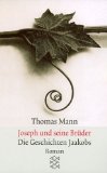  - Joseph und seine Brüder IV. Joseph, der Ernährer. Roman.
