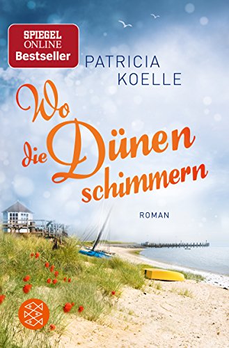 - Wo die Dünen schimmern: Roman (Nordsee-Trilogie)