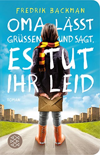  - Oma lässt grüßen und sagt, es tut ihr leid: Roman (Fischer Taschenbibliothek)