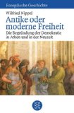 - Antike und moderne Demokratie: Ausgewählte Texte