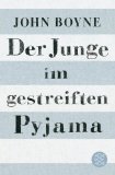  - EinFach Deutsch Unterrichtsmodelle: John Boyne: Der Junge im gestreiften Pyjama: Klassen 8 - 10