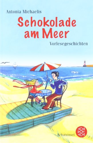 - Schokolade am Meer: Vorlesegeschichten