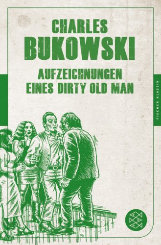 - Aufzeichnungen eines Dirty Old Man: (Fischer Klassik)