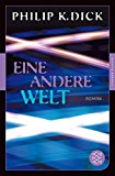  - Die drei Stigmata des Palmer Eldritch: Roman<br /> (Fischer Klassik)