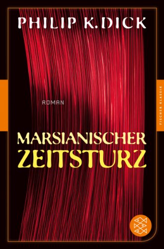  - Marsianischer Zeitsturz: Roman<br /> (Fischer Klassik)