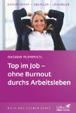  - Erfolgsreich ohne auszubrennen: Das Burnout-Buch für Frauen
