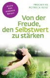  - Sich eine Chance geben - den Selbstwert stärken: 7 Hör-Übungen
