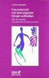  - Chronische Schmerzen behutsam überwinden: Anleitungen zur Selbsthilfe