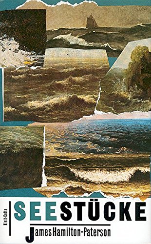  - Seestücke: Das Meer und seine Ufer