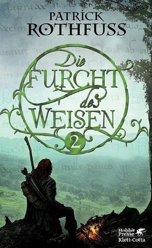 Rothfuss, Patrick - Die Königsmörder-Chronik. Zweiter Tag / Die Furcht des Weisen, Teil 2