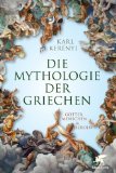  - Götter und Helden: Die Mythologie der Griechen, Römer und Germanen