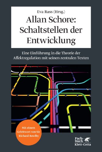 - Allan Schore: Schaltstellen der Entwicklung: Eine Einführung in die Theorie der Affektregulation mit seinen zentralen Texten