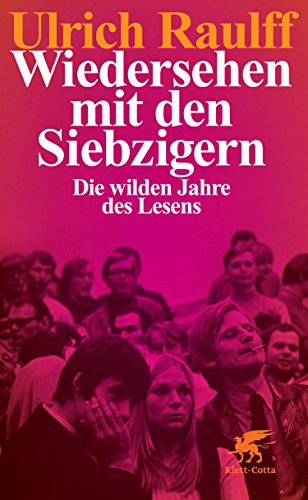 - Wiedersehen mit den Siebzigern: Die wilden Jahre des Lesens