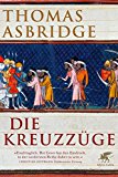  - Gottes Krieger: Die Kreuzzüge in neuem Licht