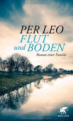  - Flut und Boden: Roman einer Familie