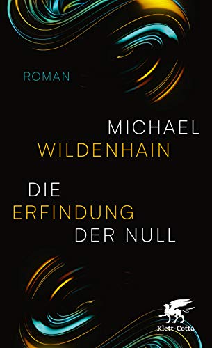 Wildenhain, Michael - Die Erfindung der Null