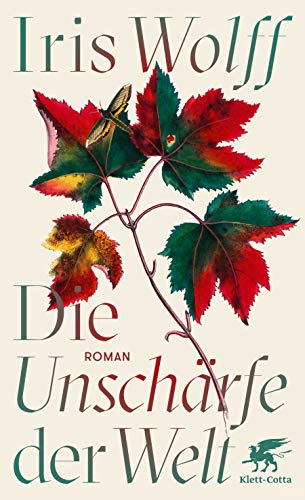 Wolff,Iris - Die Unschärfe der Welt