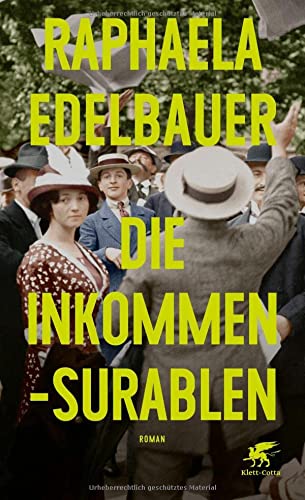 Edelbauer, Raphaela - Die Inkommensurablen: Roman