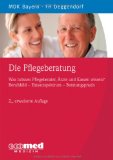 - Checklisten für die Pflegeberatung: Darauf kommt es in der Beratungspraxis an! Pflege, Gesundheitsförderung, Organisation und Rechtsfragen