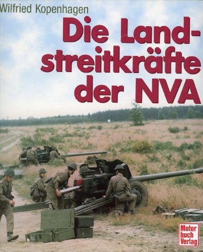 Kopenhagen, Wilfried - Die Landstreitkräfte der NVA