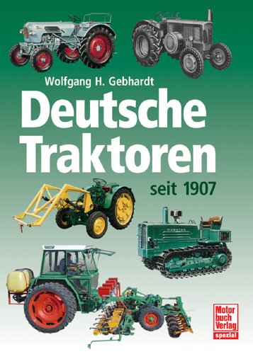 - Deutsche Traktoren seit 1907