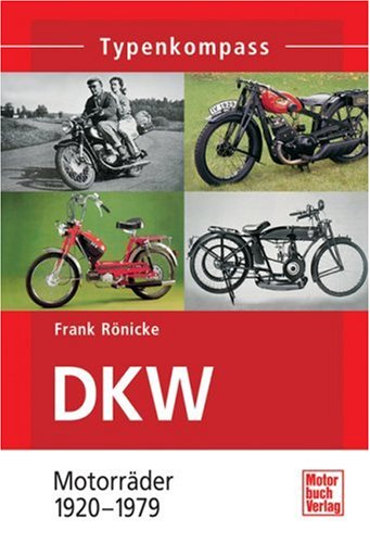 - DKW: Motorräder 1920-1979 (Typenkompass)
