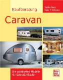  - Reise Know-How Praxis: Wohnwagen Handbuch (Praxis-Ratgeber): Ratgeber mit vielen praxisnahen Tipps und Informationen