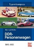  - DDR-Lastwagen: 1945-1990 (Typenkompass)
