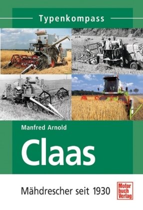 - CLAAS - Mähdrescher seit 1936