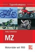  - Typenkompass MZ: Motorräder seit 1950