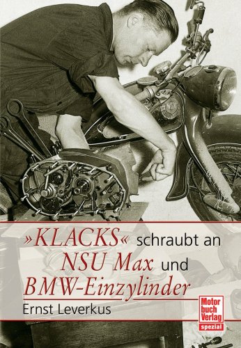 - Klacks schraubt an NSU Max / BMW-Einzylinder