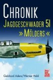  - Chronik Jagdgeschwader 5  »Eismeerjäger«
