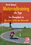  - Motorradfahren in Perfektion: 