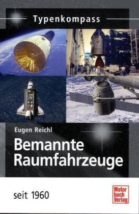 - Bemannte Raumfahrzeuge seit 1960