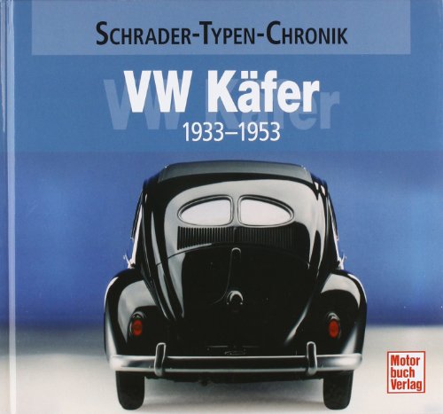  - VW Käfer: 1933-1953