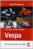  - Vespa Motorroller: Alle PK-, PX- und Cosa-Modelle seit 1970. Technik, Wartung, Reparatur. Inspektionen, Reparaturen, Montagearbeiten selber machen
