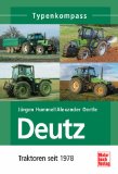  - Typenkompass: Deutz  1: Traktoren 1927-1981