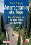  - Sicher Ankommen! Motorradfahren mit Verstand