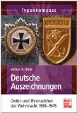  - Uniformen und Abzeichen des deutschen Heeres 1933 - 1945